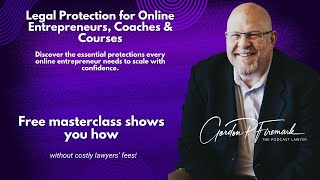 Legal Protection for Online Entrepreneurs, Coaches and Course Creators