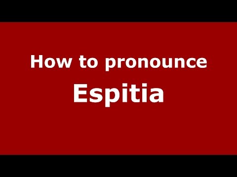 How to pronounce Espitia (Colombian Spanish/Colombia)  - PronounceNames.com