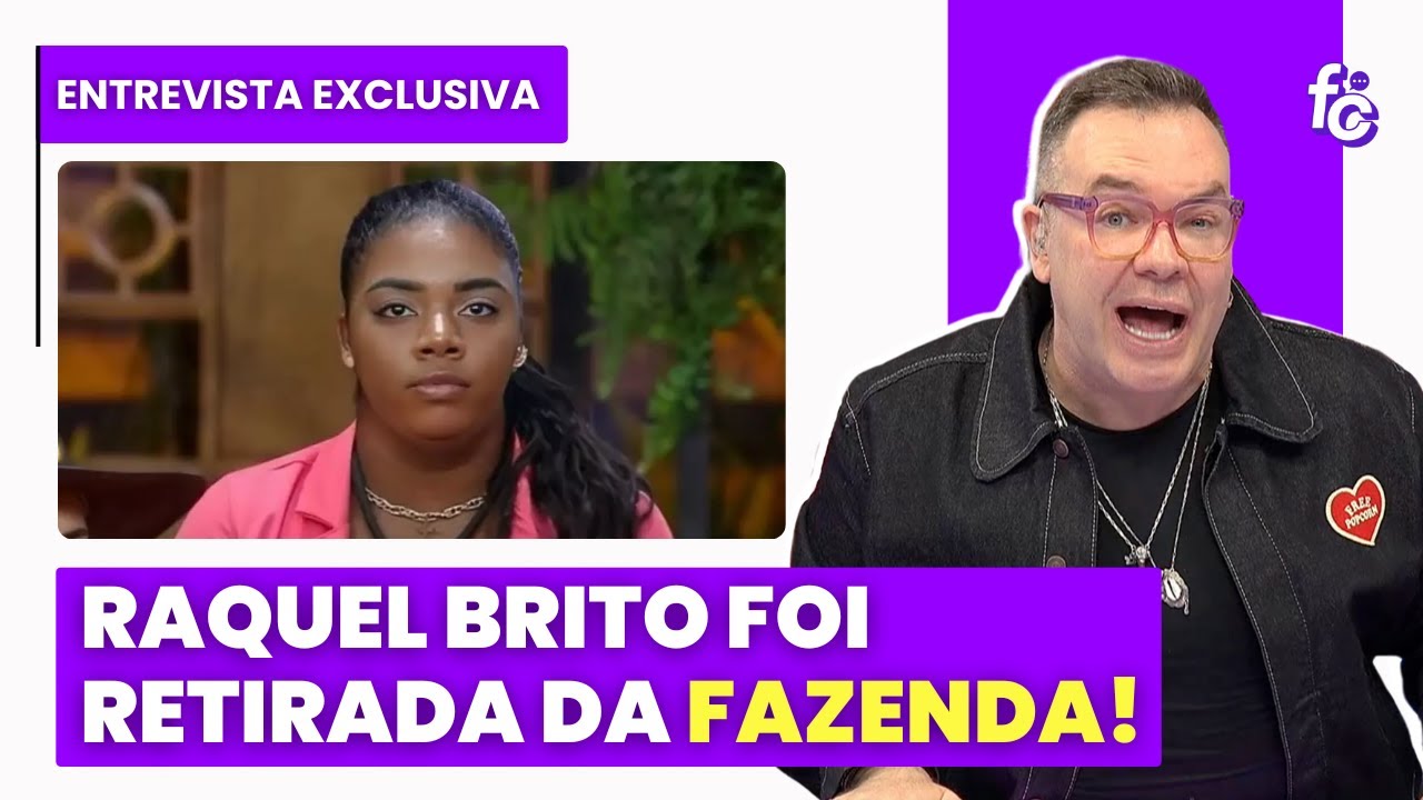 RAQUEL BRITO ELIMINADA DA FAZENDA? QUAL O MOTIVO?  | Felipeh Campos