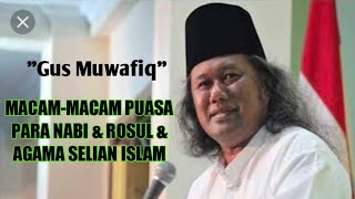 Download lagu GUS MUWAFIQ | Macam-macam Puasa Para Nabi dan Rosul & agama selain dari pada Islam -Dakwah singkat mp3