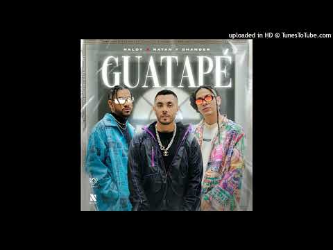 Naldy Ft. Natan, Shander - Guatape