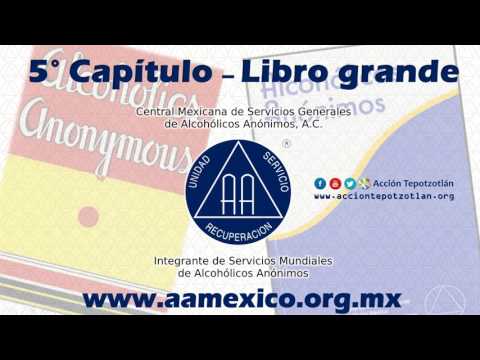 Capítulo 5 Libro Grande de Alcohólicos Anónimos AUDIO