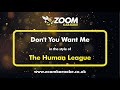 The Human League - Don't You Want Me - Karaoke Version from Zoom Karaoke