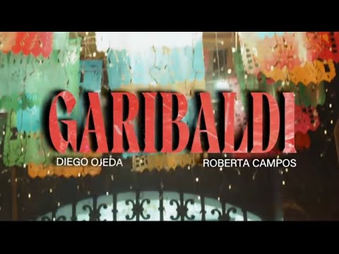 Diego Ojeda ft. Roberta Campos - GARIBALDI