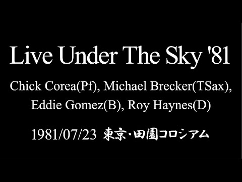 Live Under The Sky '81 - Chick Corea Quartet