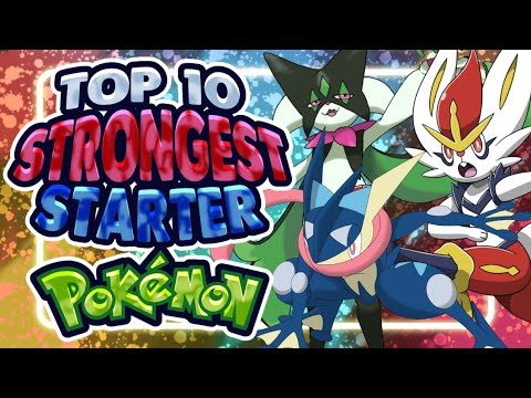 Top 10 Strongest Starter Pokemon