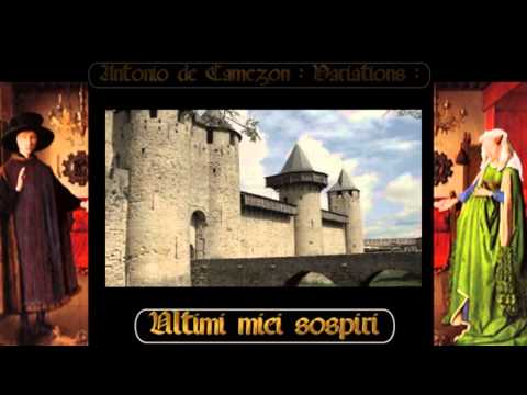 Verdelot & Cabezon : Ultimi miei sospiri : Song & Variations *