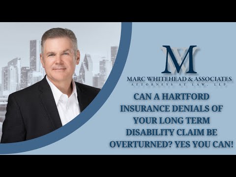 ¿Se puede revertir una denegación de Hartford Insurance de su reclamo de Incapacidad a Largo Plazo? ¡Sí, se puede!