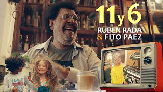 Ruben Rada, Fito Páez - 11 &amp; 6 (Video Oficial)