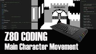 Z80 Coding : Main Character Movement