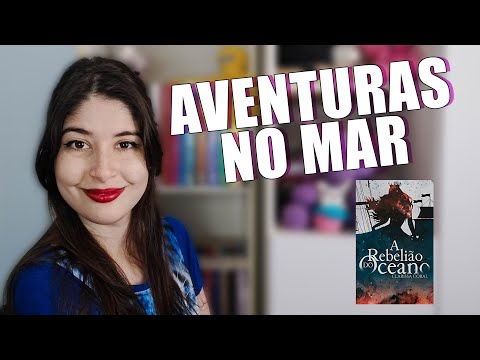 RESENHA: A REBELIO DO OCEANO - CLARISSA CORAL