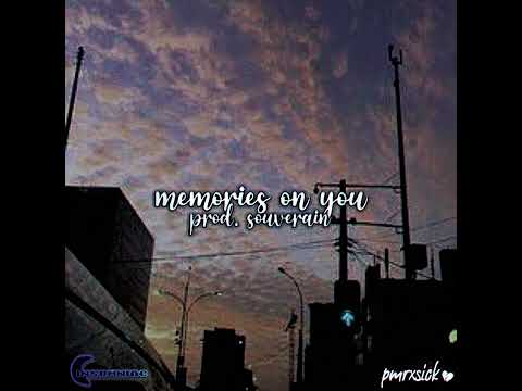 pmrxsick - memories on you (Prod. souverain)