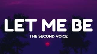 Download lagu Let Me Be - The Second Voice (Lyrics) mp3