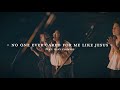 No One Ever Cared For Me Like Jesus