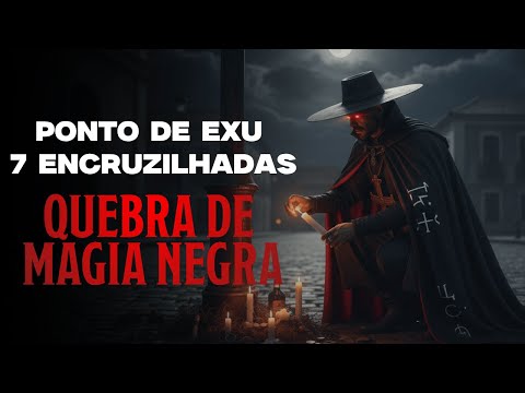 Ponto de Exu Sete Encruzilhadas - Saravá o Guardião da Tronqueira