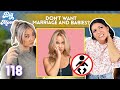 Women Who Don’t Want Marriage or a Baby - Ep 118 - Big Mood