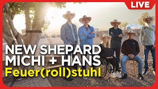 LIVE: Raketenstart Blue Origin New Shepard 37 | Behinderung ins All Michi Benthaus & Hans Königsmann