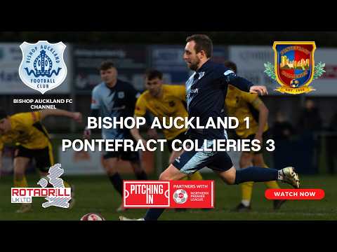 HIGHLIGHTS | Bishop Auckland 1-3 Pontefract Collieries | NPL | 21.02.26