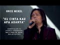 Once Mekel - Ku Cinta Kau Apa Adanya (Konser Salute Erwin Gutawa to 3 Female Songwriters)