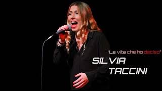 Silvia Taccini - La vita che ho deciso (Paola Turci)