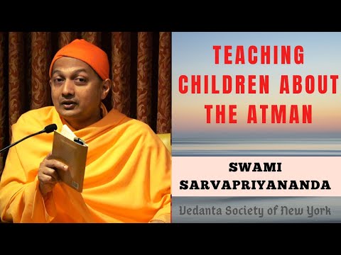Teaching Children about the Atman | Swami Sarvapriyananda