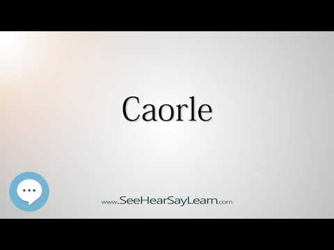 Caorle (How to Pronounce Cities of the World)💬⭐🌍✅