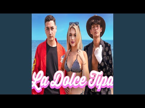 LA DOLCE TIPA
