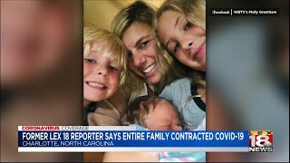 Former LEX 18 reporter says entire family contracted COVID-19