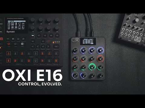 OXI E16 : Control, Evolved.