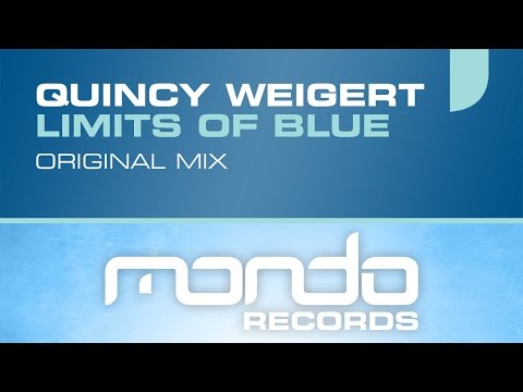 Quincy Weigert - Limits Of Blue (Original Mix) [Mondo Records]