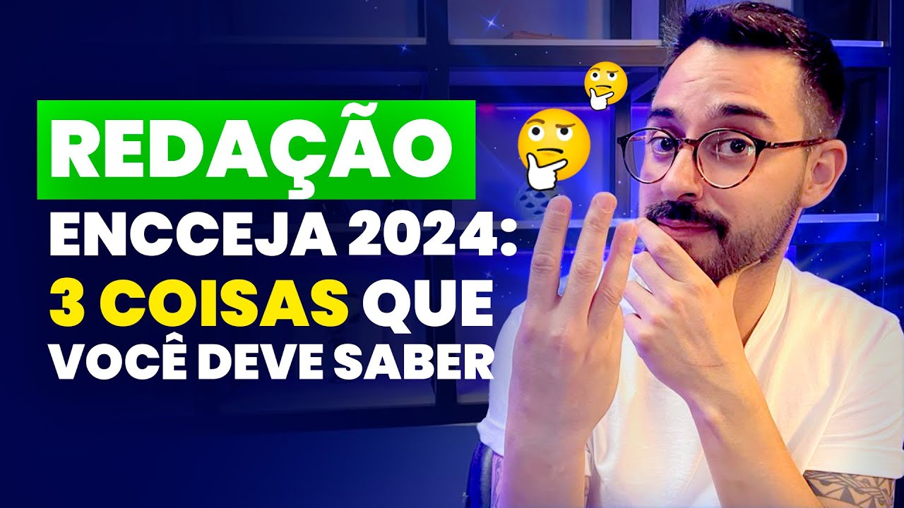 Redação ENCCEJA 2024: 3 coisas que você deve saber