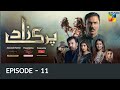 Parizad Episode 11 Parizad Full Episode 11 Parizad