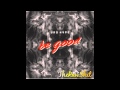 Uno Hype - It's Not You, It's Me (Bonus Track) [Be Good]
