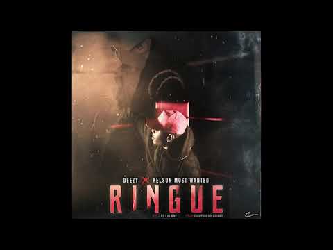 DEEZY X Kelson Most Wanted - RINGUE