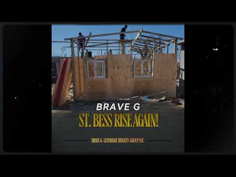 Brave G - St Bess Rise Again (Official Audio)