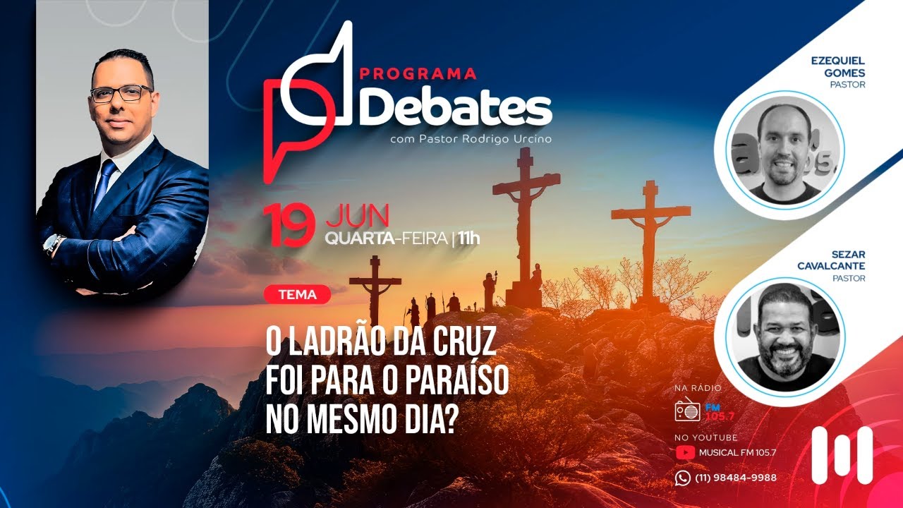 O ladrão da cruz foi para o paraíso no mesmo dia? Pr Sezar Cavalcante X Pr Ezequiel Gomes