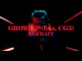 Sam Haft Grow Up Feat CG5 Official Music Video