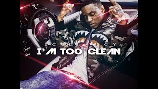 Soulja Boy - I&#39;m Too Clean (King Soulja V) [Prod. By @ChrisSurreal &amp; @SkyrimXTomTom]