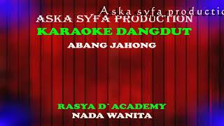 Download lagu Karaoke Abang Jahong-Rasya DAcademy--Nada Wanita mp3 Download lagu Karaoke Abang Jahong-Rasya DAcademy--Nada Wanita mp3