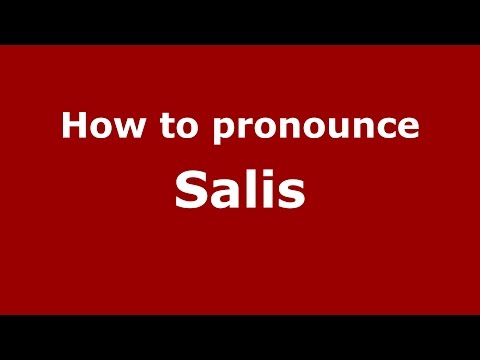 How to pronounce Salis