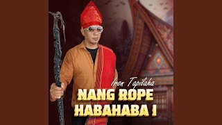 Download lagu NANG ROPE HABAHABA I mp3