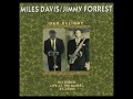Miles̲ D̲a̲v̲i̲s / Jimmy̲ F̲o̲r̲r̲e̲s̲t – ̲O̲u̲r ̲D̲e̲l̲i̲g̲h̲t ̲(̲1̲9̲5̲2̲)̲