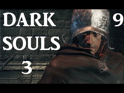 Dark Souls 3 - Deprived Playthrough PC - Part. 9