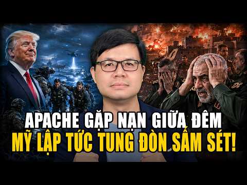 Trực Thăng Apache Gặp Nạn, Mỹ Tung Đòn Sấm Sét Khiến Iran Chẳng Kịp Bưng Tai!...