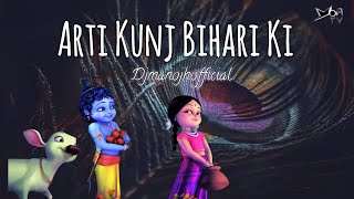 Aarti kunj bihari ki Bhajan mix  2022 | Best #djmanojhofficial bhajan Shree Krishna