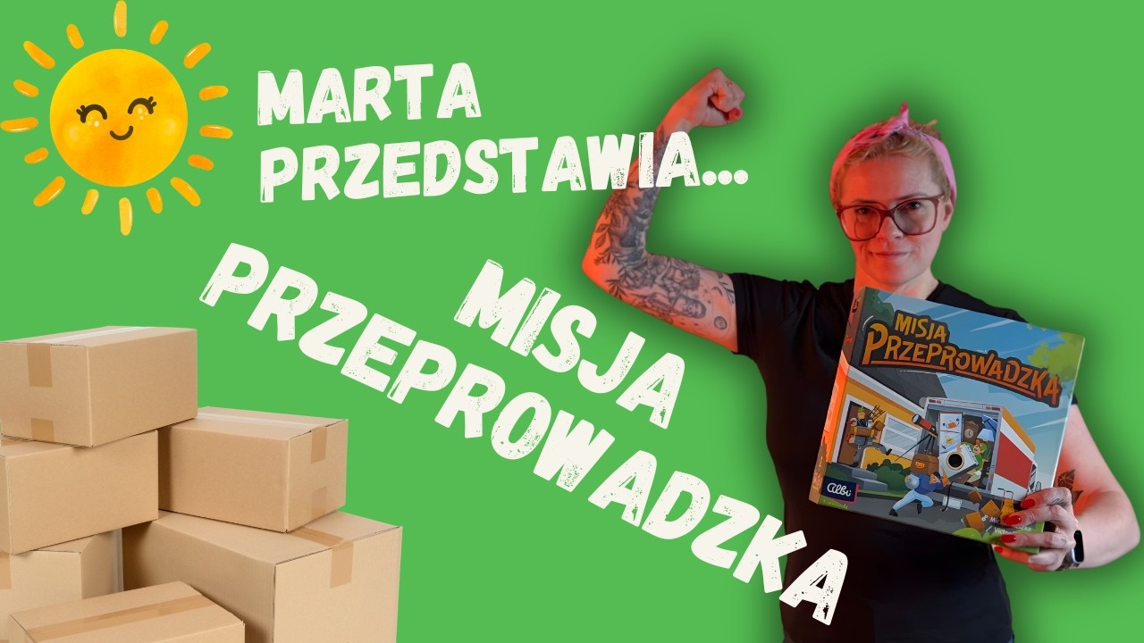 Misja Przeprowadzka - prezentacja i zasady gry