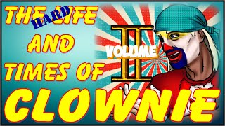 The HARD Life and Times of Clownie Volume 2 OFFICIAL TRAILER