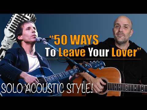 "How to Play '50 Ways to Leave Your Lover' on Acoustic Guitar – Perfect for Solo Gigs”