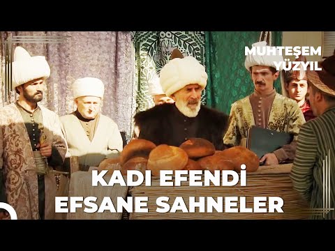 Kadı Efendi Unutulmaz Sahneler | Muhteşem Yüzyıl