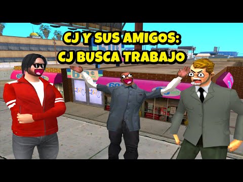 GTA San Andreas Loquendo | CJ y Sus Amigos: CJ Busca Trabajo